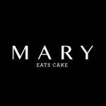 Mary Eats Cake