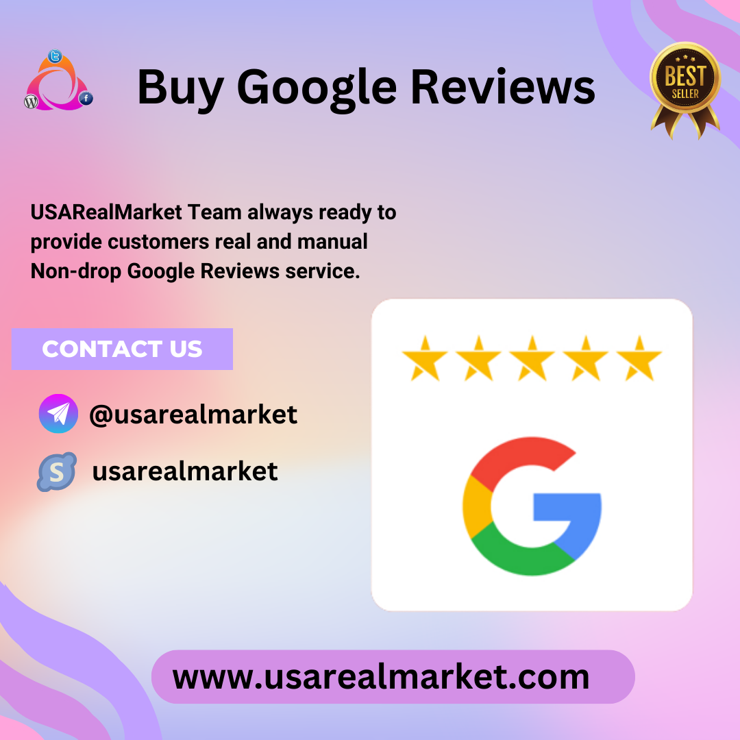 Buy Google Reviews - 100% Real & Non-Drop