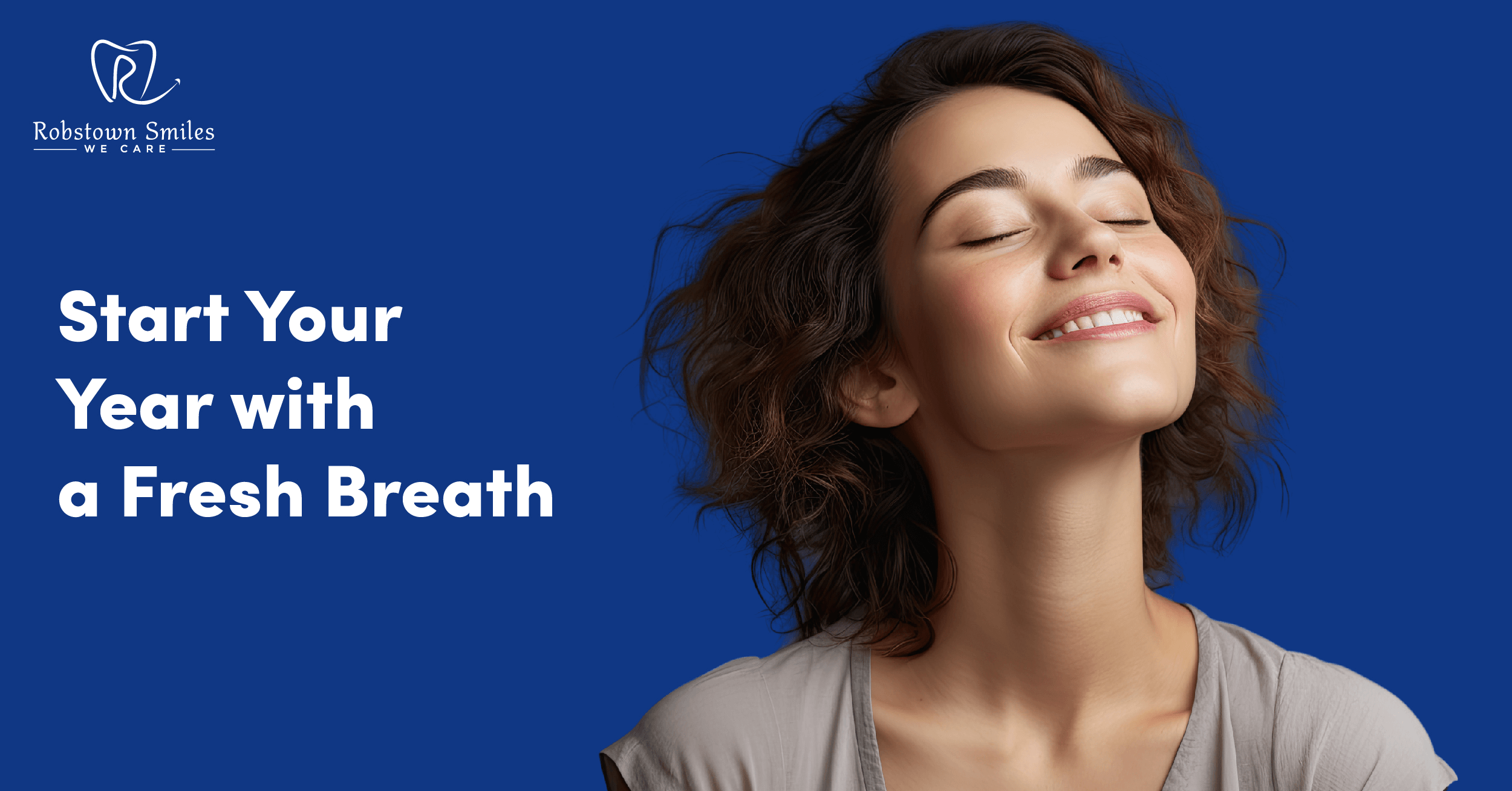 Start Your Year with a Fresh Breath | Robstown Smiles