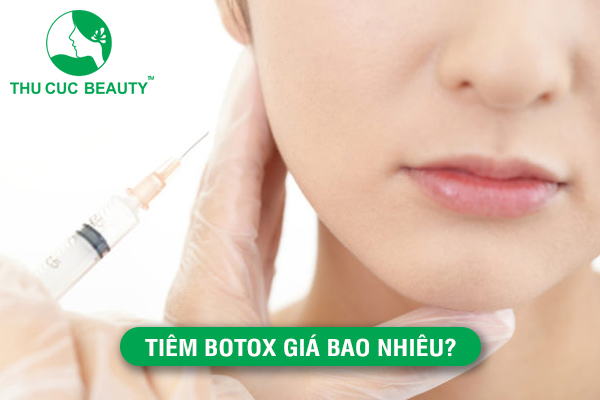 Tiêm Botox giá bao nhiêu? - Thu Cúc Sài Gòn