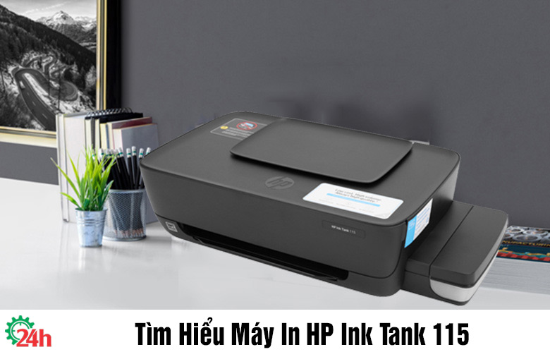 Tìm Hiểu Máy In HP Ink Tank 115 - Xem Chi TIết Ngay