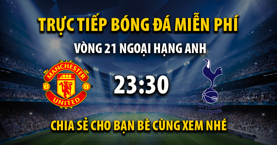 Link trực tiếp Manchester Utd vs Tottenham 23:30, ngày 14/01 - Normandiememoire.com