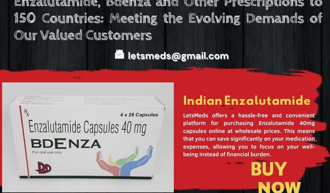 Buy Enzalutamide 40mg Capsules Brands Online Price: A Convenient Solution for Patients in Thailand and the Philippines