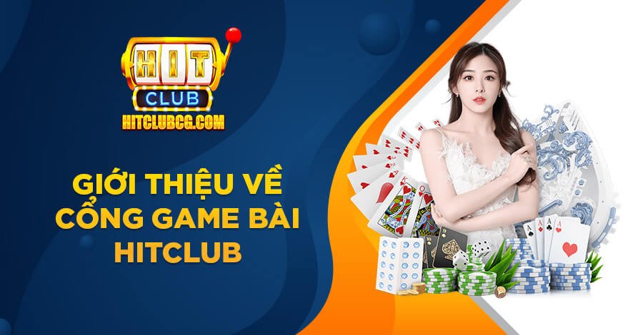 Hit Club - Trang Chủ Chính Thức Cổng Game Bài HitClub 2024