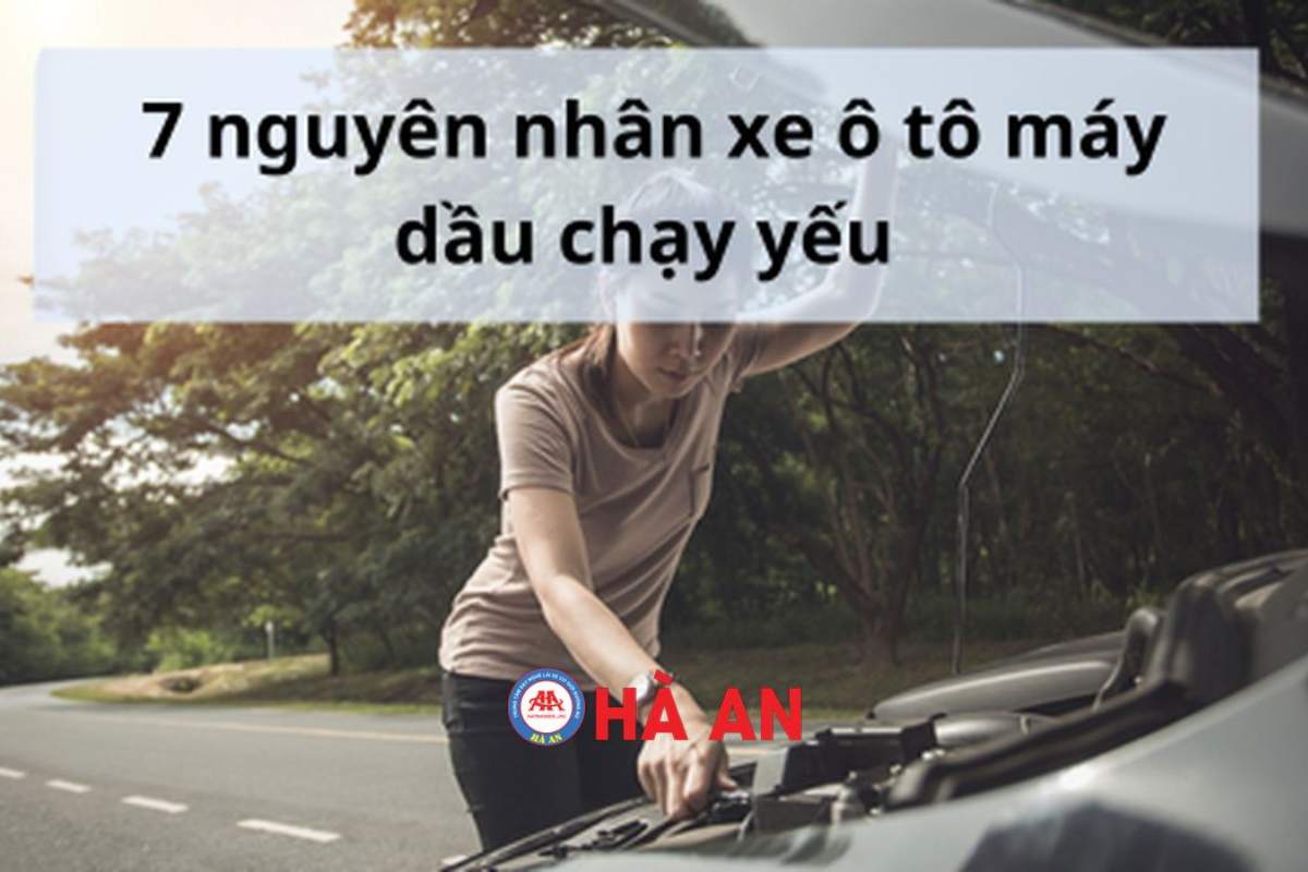 7 Nguyên Nhân Xe Ô Tô Máy Dầu Chạy Yếu - Dấu hiệu nhận biết