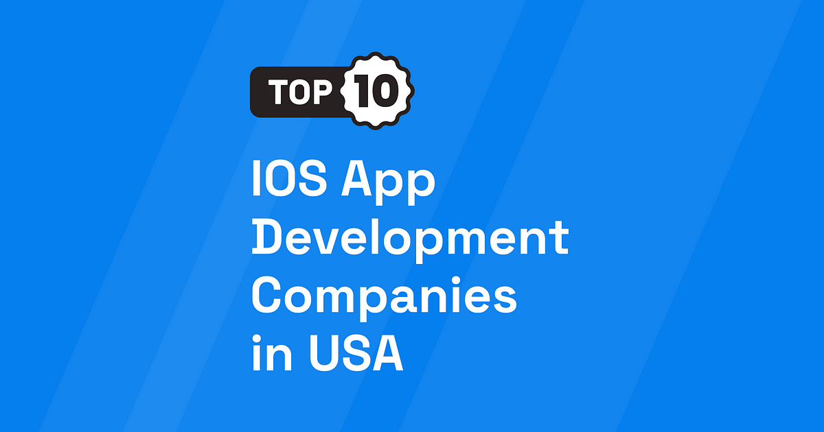 Discover the Best IOS App Dev Companies in the USA 2023 [Updated] | by Volodymyr Khomichenko | Medium