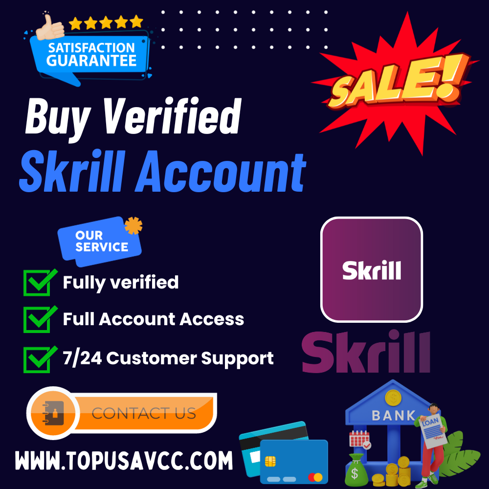 Buy Verified Skrill Account - 100% Verified Best Account