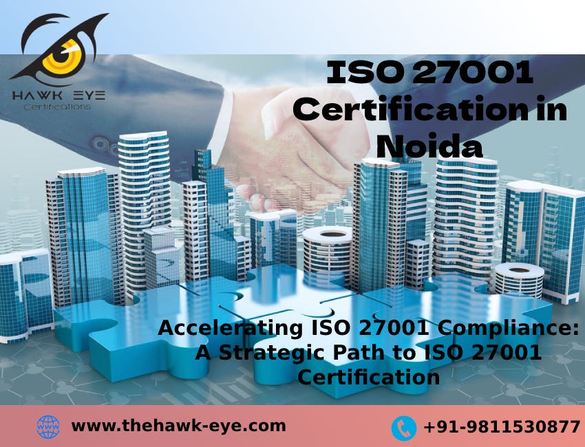 Accelerating ISO 27001 Compliance: A Strategic Path to ISO 27001 Certification for TheHawk Eye | by The Hawk Eye Iso Certifications | Dec, 2023 | Medium