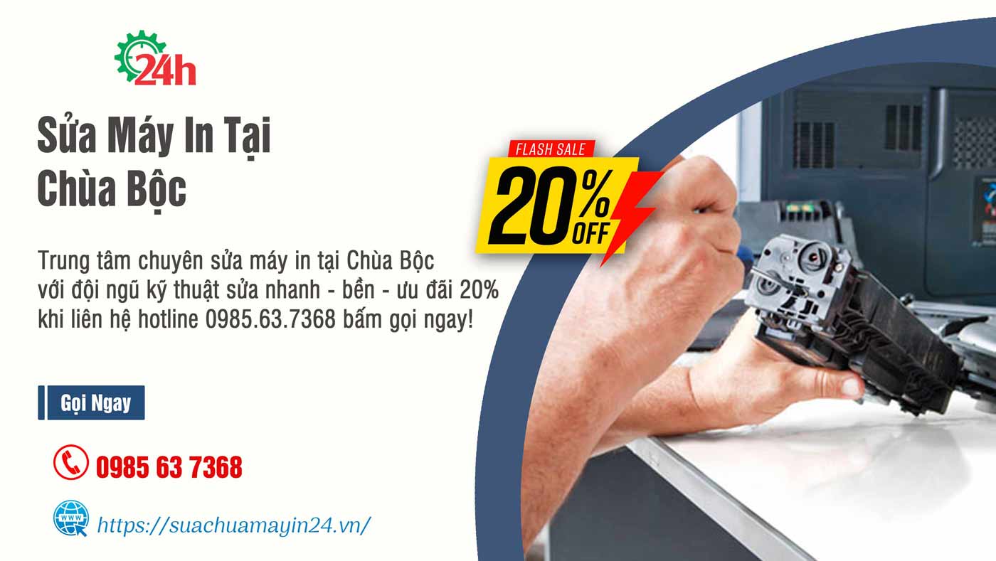 Sửa Máy In Tại Chùa Bộc - Sửa Nhanh - Bền - Ưu Đãi 20%