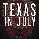 Texas in July Merch