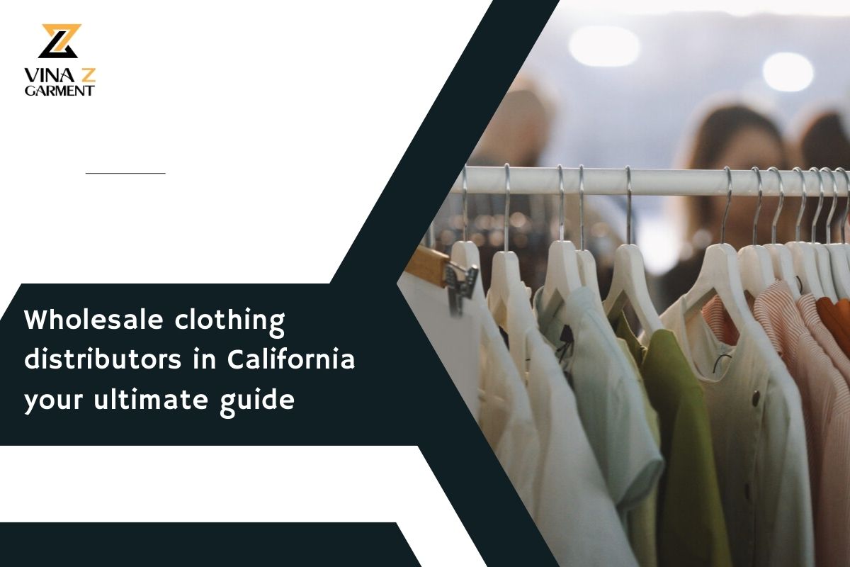 Top 10 Best Wholesale Clothing Distributors In California