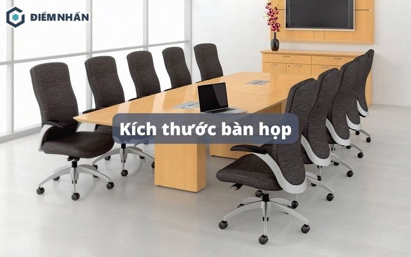 Tiêu chuẩn kích thước bàn họp 6, 8, 10, 12, 15, 20 người