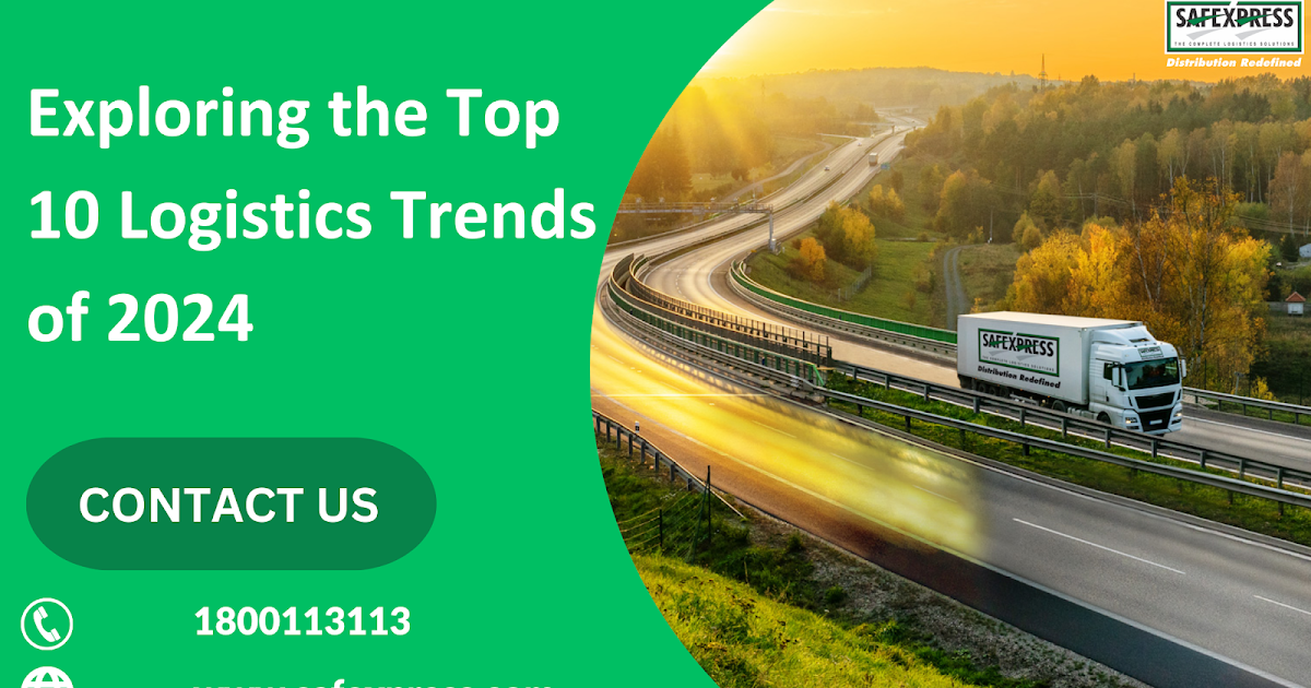 Exploring the Top 10 Logistics Trends of 2024