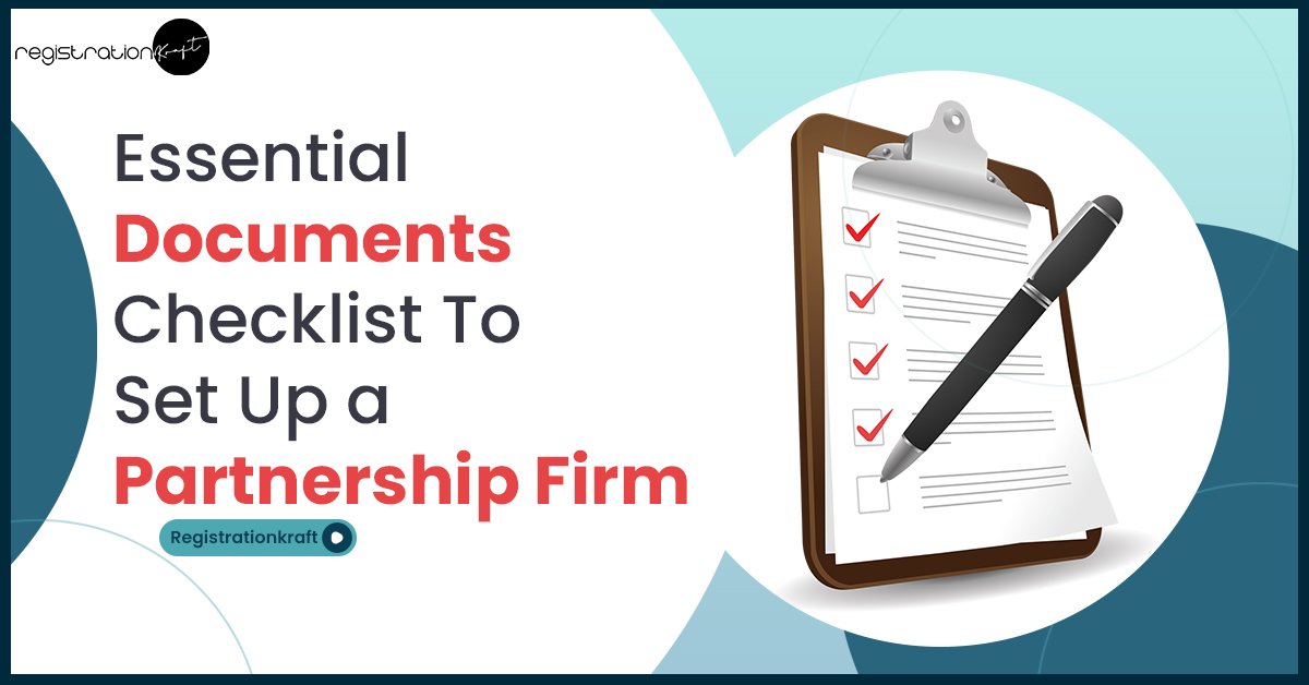 Essential Documents Checklist To Set Up a Partnership Firm