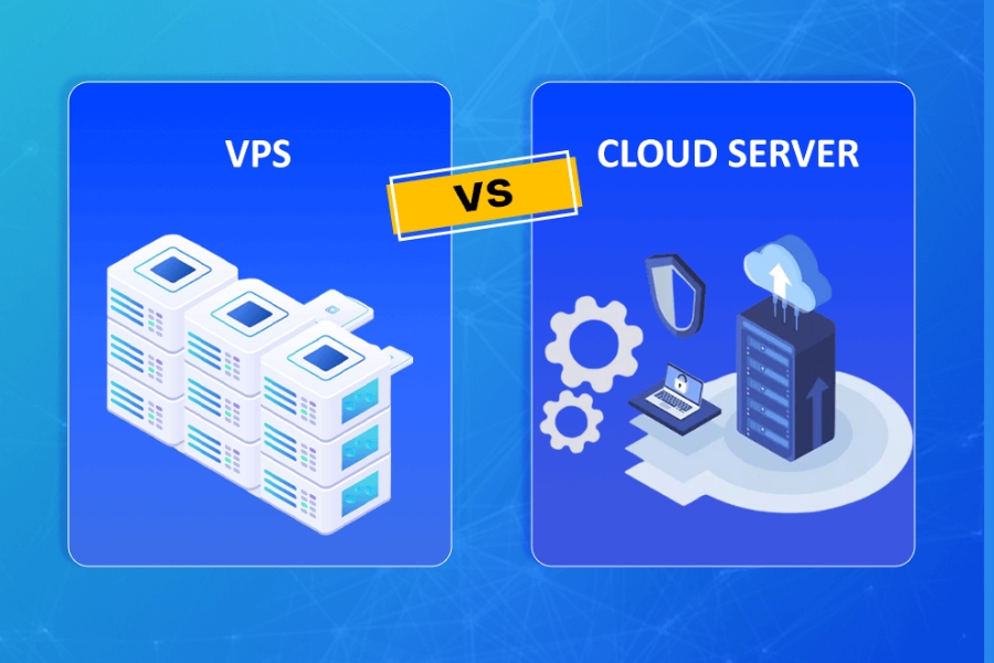 So sánh VPS và Cloud Server, nên chọn giải pháp lưu trữ nào? - Thuevpsgiare.vn