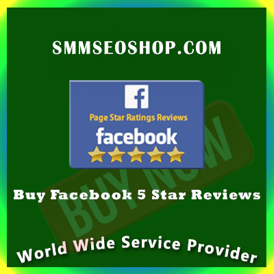 Buy Facebook 5 Star Reviews - 100% Safe Legit and Real