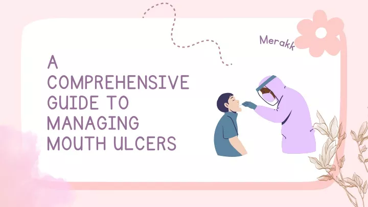 PPT - Understanding Oral Ulcers: Causes and Prevention Strategies | Merakk PowerPoint Presentation - ID:12922350