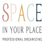 Space in Your Place Professional Organizi