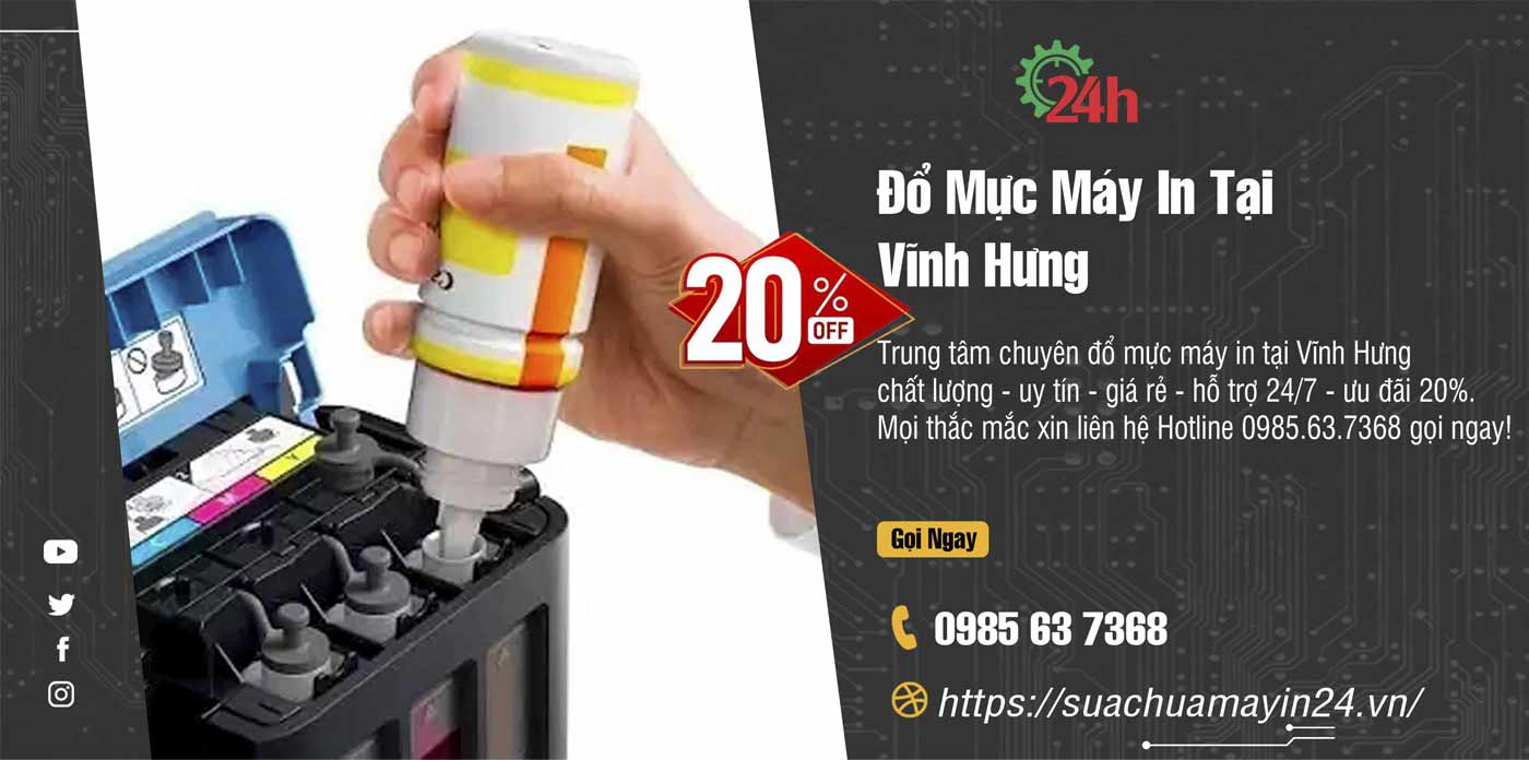 Đổ Mực Máy In Tại Vĩnh Hưng- Chất Lượng - Ưu Đãi 20%