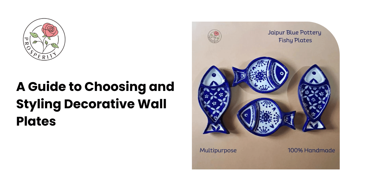 A Guide to Choosing and Styling Decorative Wall Plates  – Prosperitymirra