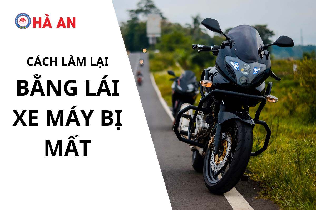 Hướng Dẫn Thủ Tục Làm Lại Bằng Lái Xe Máy Mới Nhất 2024