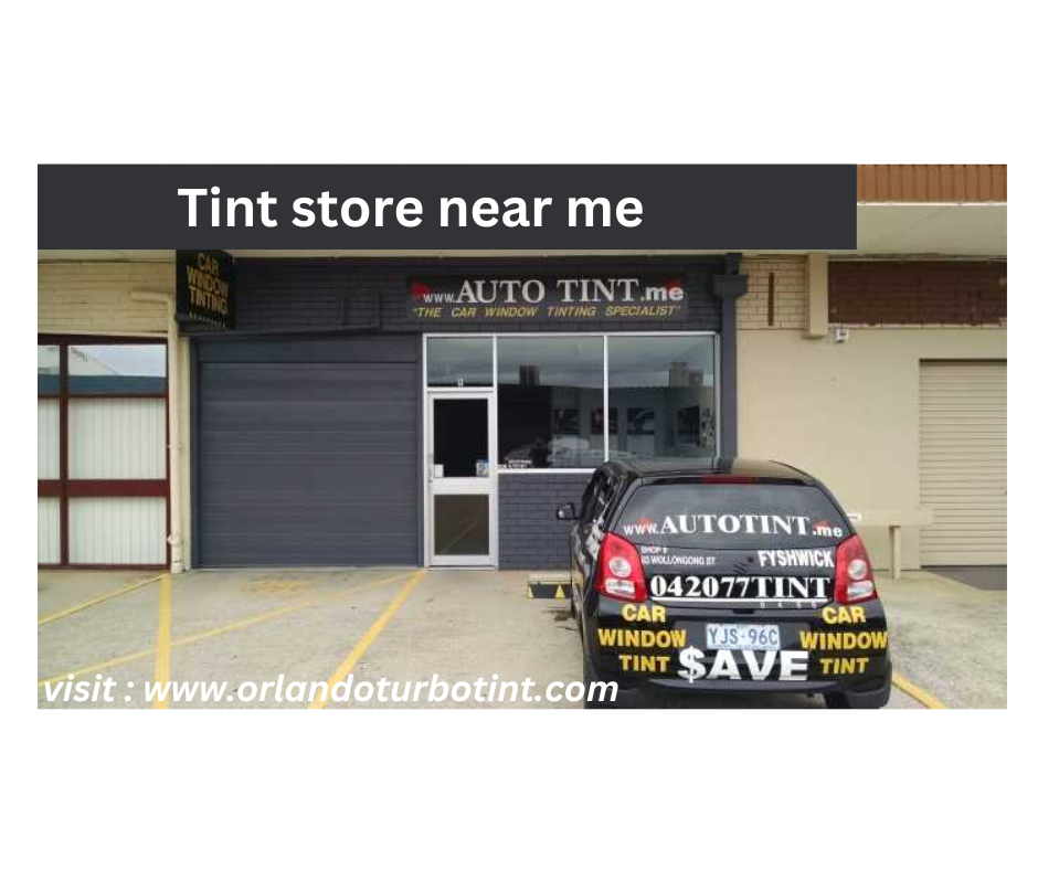 Finding a Nearby Tint Store: Your Ultimate Guide