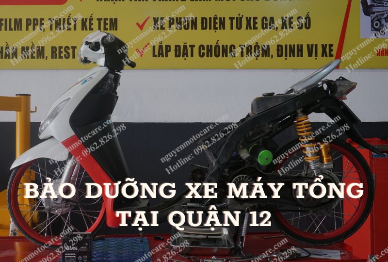 Bảo dưỡng xe máy tổng quát tại Quận 12