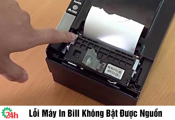 Lỗi Máy In Bill Không Bật Được Nguồn - Cách Khắc Phục