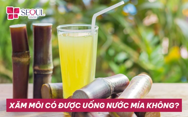 Xăm môi có được uống nước mía không? Uống thế nào thì tốt?