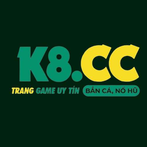 K8 CỔNG GAME UY TÍN