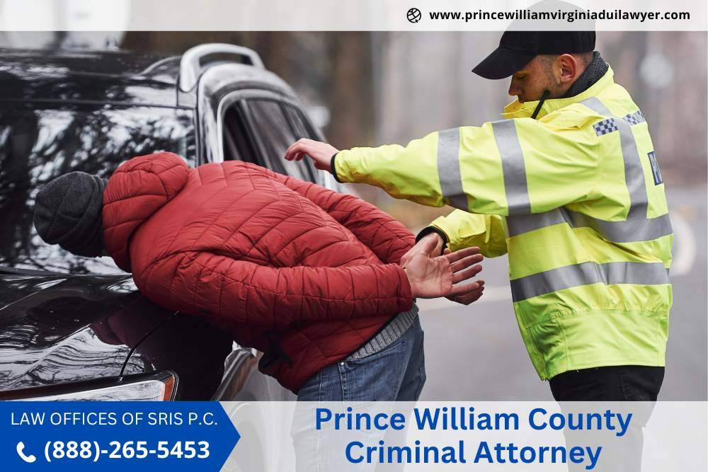 Prince William County Criminal Attorney | Criminal Attorney