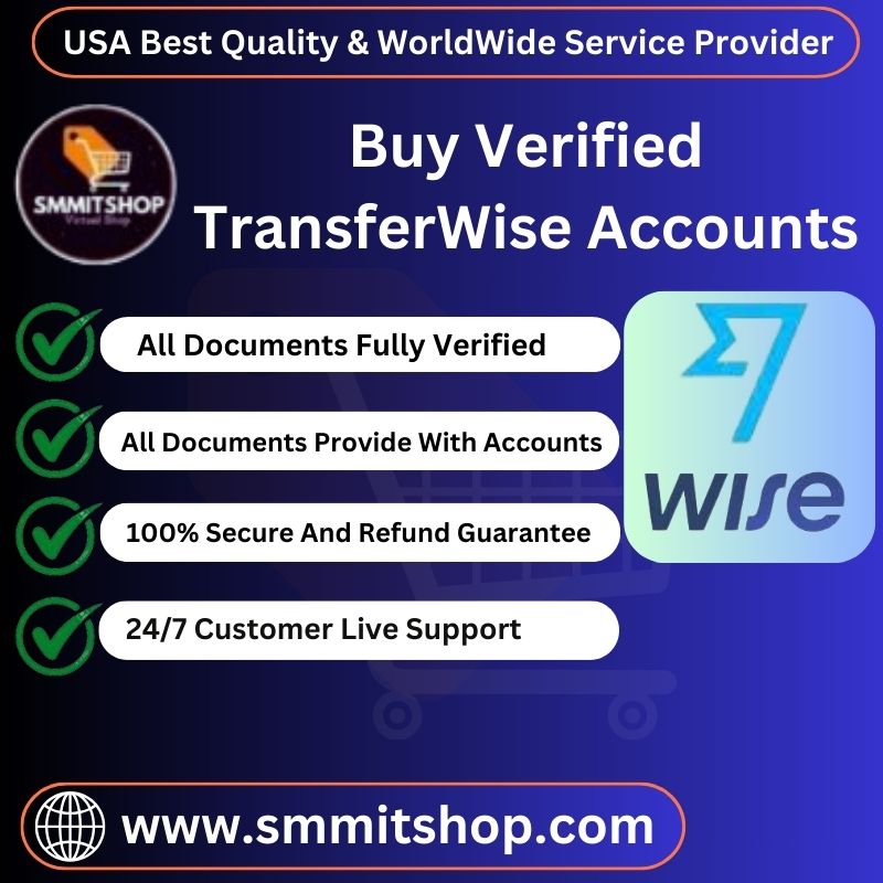 Buy Verified TransferWise Accounts-USA Bank & SNN Verified