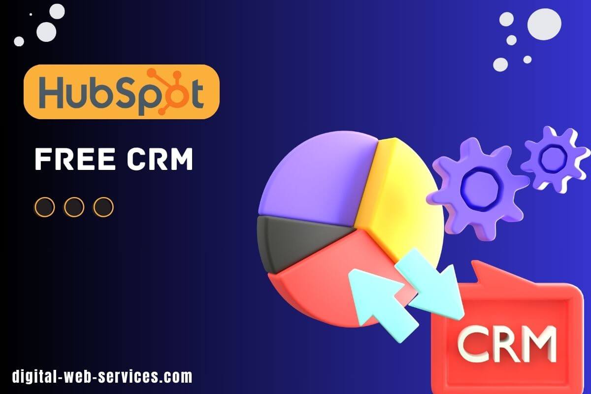 Free HubSpot CRM for Business | 100% Free HubSpot CRM