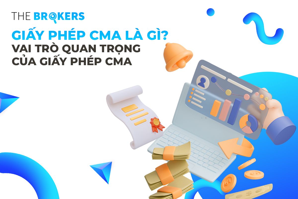 Giấy phép CMA là gì? Vai trò quan trọng của giấy phép CMA