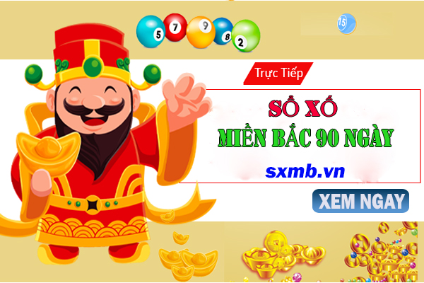 XSMB 90 ngày - Kết quả xổ số miền bắc 90 ngày gần nhất