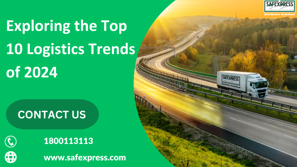 Exploring the Top 10 Logistics Trends of 2024
