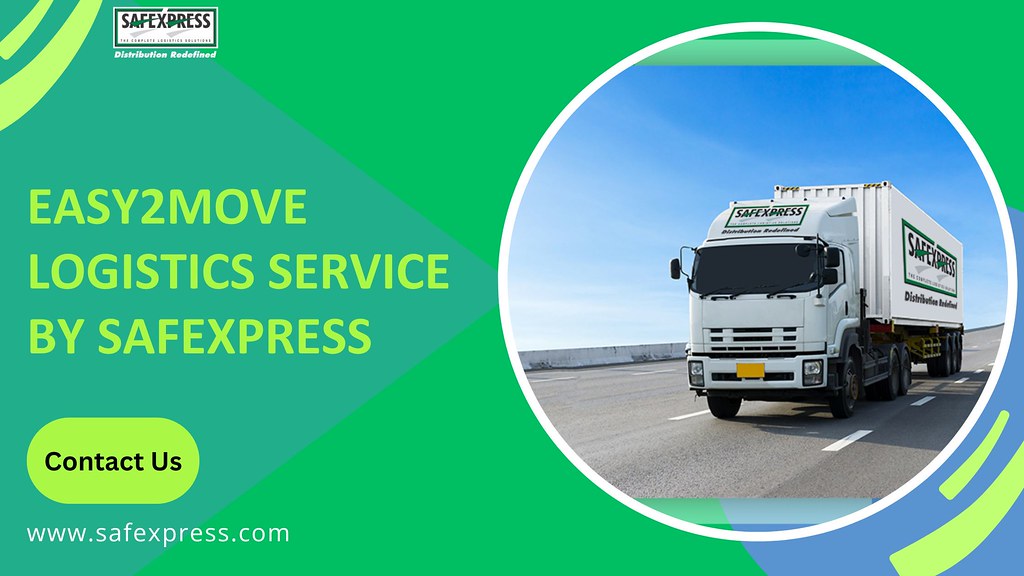 Easy2Move Logistics Service by Safexpress | Elevate your log… | Flickr