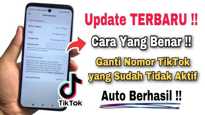 9 Cara Mengganti Nomor Telepon di TikTok yang Sudah Tidak Aktif