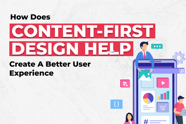 How Does Content-First Design Help Create A Better User Experience - Olio Global AdTech