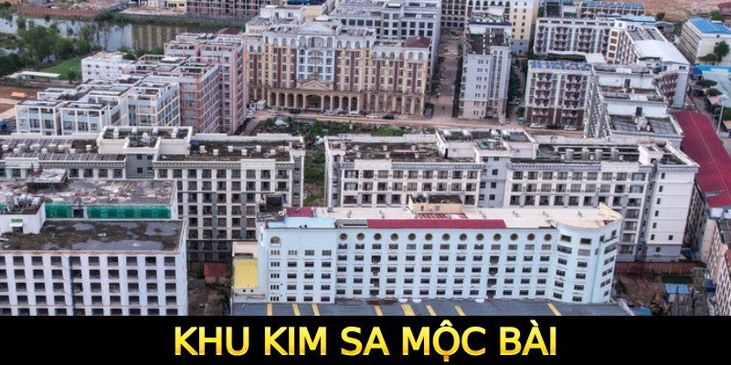 Khu Kim Sa Campuchia - Thiên Đường Giải Trí Số 1 Châu Á