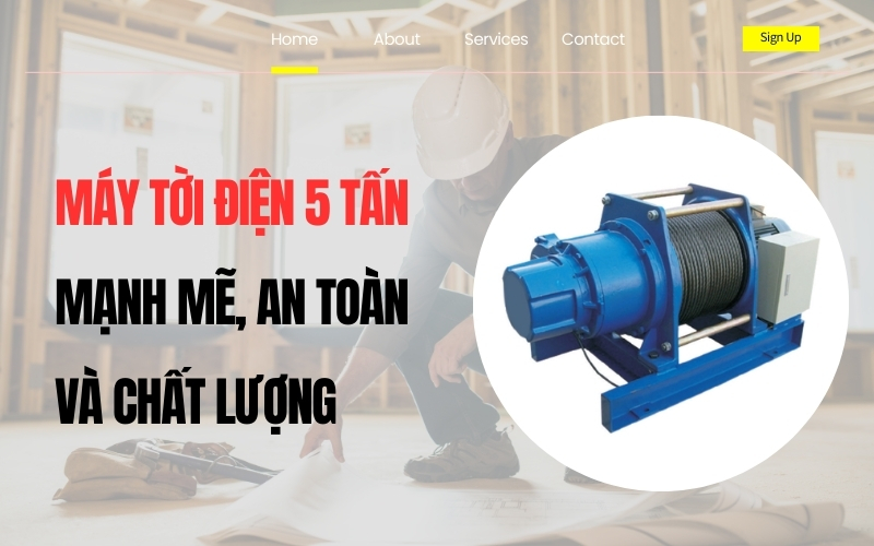 Máy Tời Điện 5 Tấn Mạnh Mẽ, An Toàn Và Chất Lượng