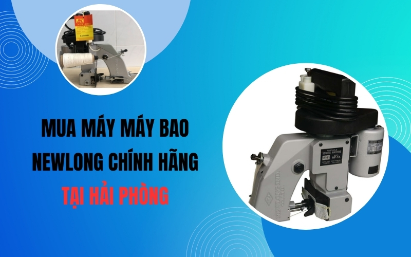 Mua Máy Máy Bao Newlong Chính Hãng Tại Hải Phòng