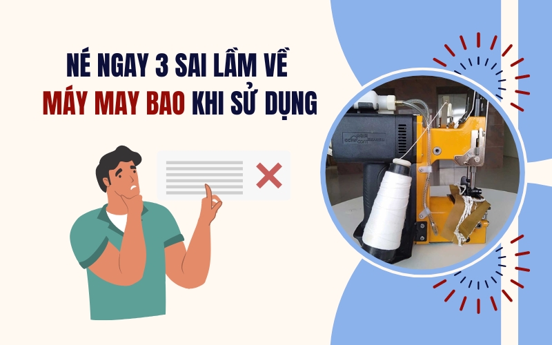 Né Ngay 3 Sai Lầm Về Máy May Bao Khi Sử Dụng