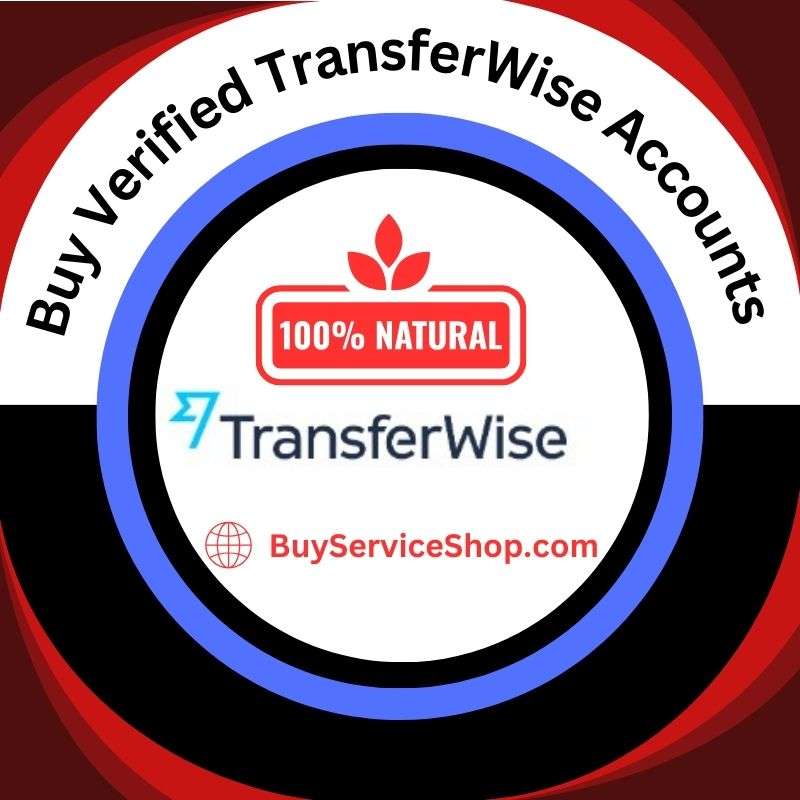 Buy Verified TransferWise Accounts