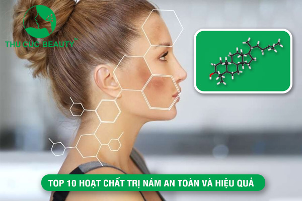 TOP 10 hoạt chất trị nám an toàn và hiệu quả hiện nay