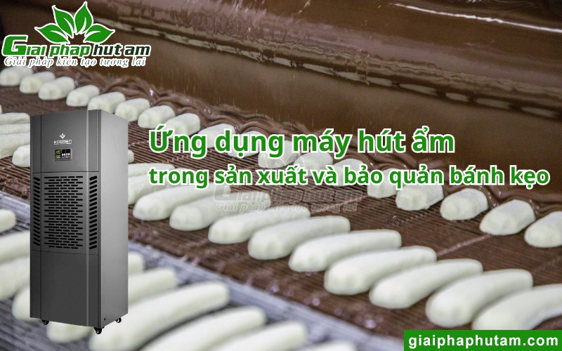 Ứng dụng máy hút ẩm trong sản xuất và bảo quản bánh kẹo