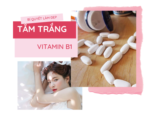 6 Cách tắm trắng bằng vitamin b1 tại nhà hiệu quả