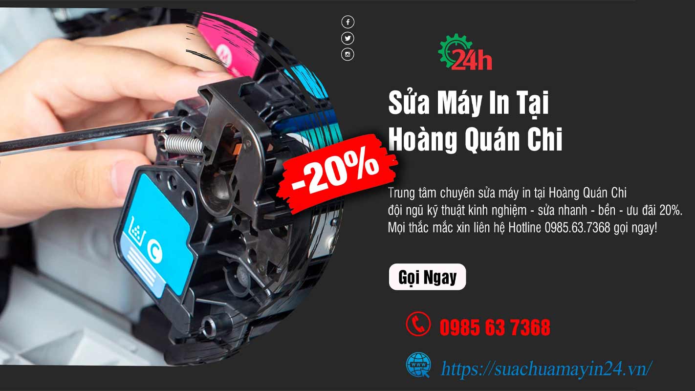 Sửa Máy In Tại Hoàng Quán Chi - Sửa Nhanh - Ưu Đãi 20%