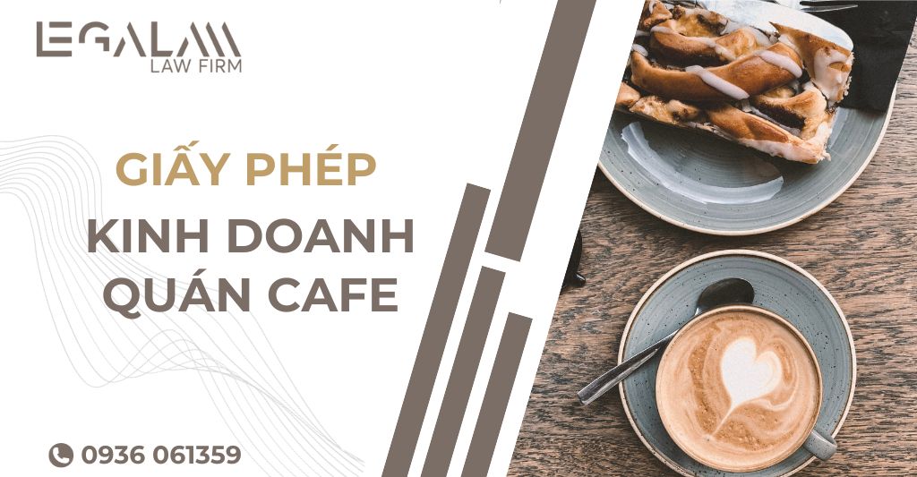 Đăng ký giấy phép kinh doanh quán cafe cần thủ tục gì?