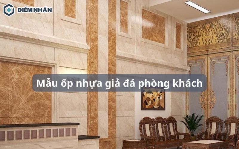 35+ Mẫu ốp nhựa giả đá phòng khách SANG TRỌNG và TIẾT KIỆM